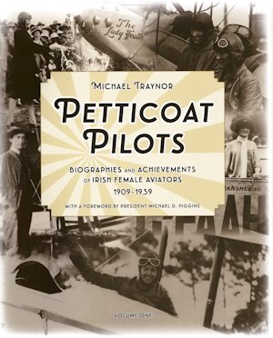 Petticoat Pilots, by Michael Traynor, 2019